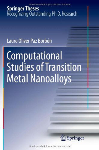 Cover for Lauro Oliver Paz Borbon · Computational Studies of Transition Metal Nanoalloys - Springer Theses (Paperback Book) (2013)