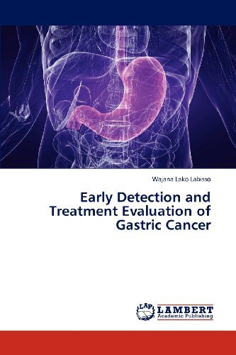 Cover for Wajana Lako Labisso · Early Detection and Treatment Evaluation of Gastric Cancer (Paperback Book) (2012)