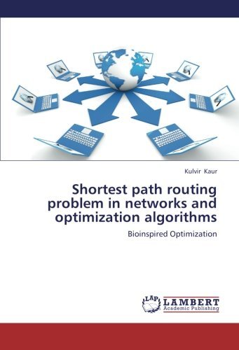 Cover for Kulvir Kaur · Shortest Path Routing Problem in Networks and Optimization Algorithms: Bioinspired Optimization (Paperback Bog) (2012)