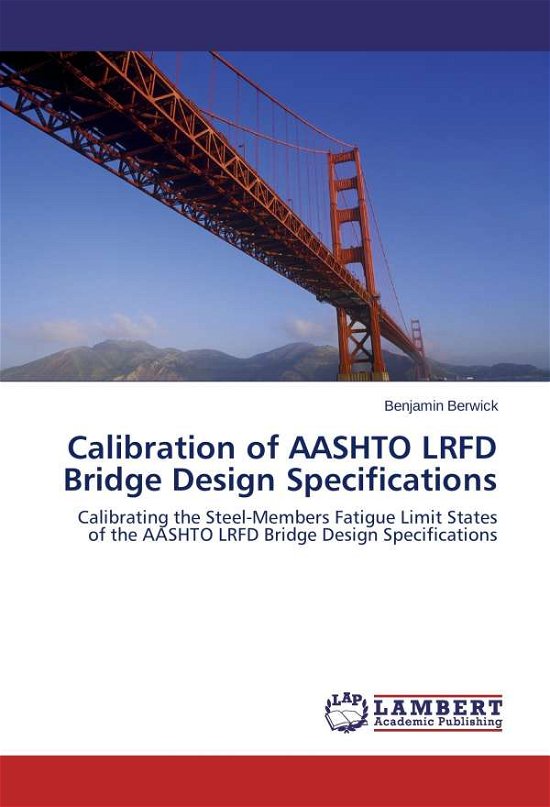Cover for Berwick · Calibration of AASHTO LRFD Brid (Bog) (2013)