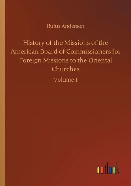 Cover for Anderson · History of the Missions of the (Bog) (2019)