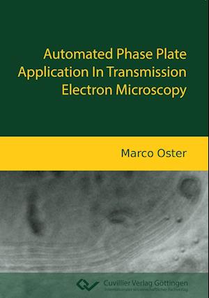 Cover for Marco Oster · Automated Phase Plate Application In Transmission Electron Microscopy (Paperback Book) (2017)