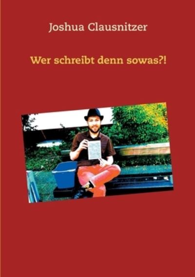 Cover for Clausnitzer · Wer schreibt denn sowas?! (Book) (2020)