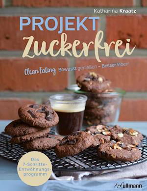Cover for Kraatz · Projekt zuckerfrei (Bok)