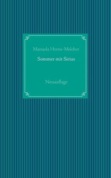 Cover for Horne-Melcher · Sommer mit Sirius (Book) (2017)