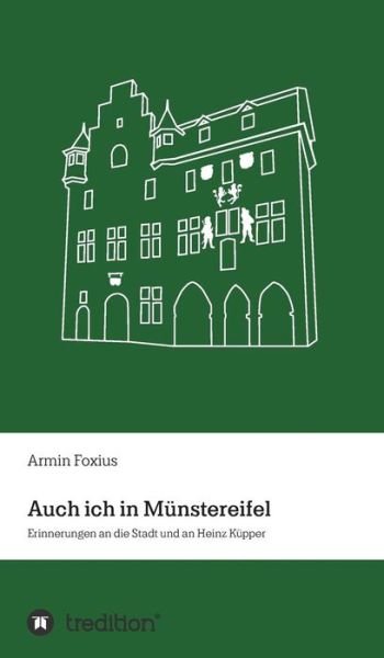 Cover for Foxius · Auch ich in Münstereifel (Book) (2018)
