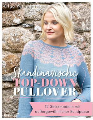 Cover for Olga Putano · Skandinavische Top-down-pullover (Bok)