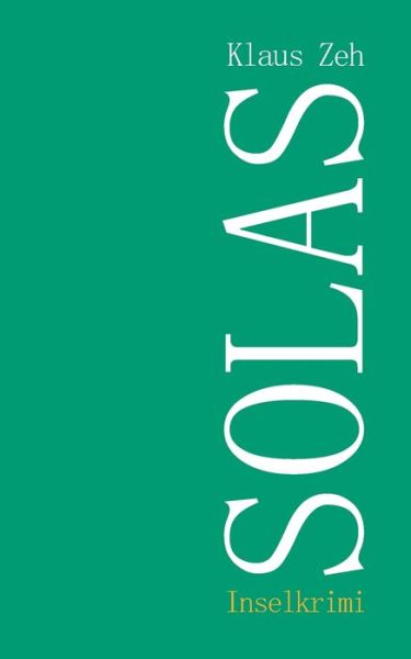 Cover for Klaus Zeh · Solas (Paperback Book) (2023)