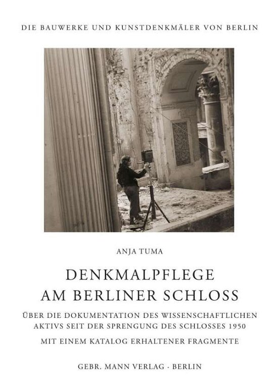 Cover for Tuma · Denkmalpflege am Berliner Schloss (Book) (2016)