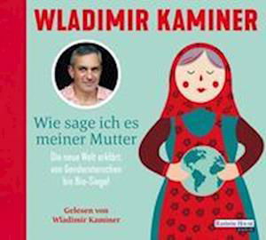 Wie Sage Ich Es Meiner Mutter - Wladimir Kaminer - Muziek - Penguin Random House Verlagsgruppe GmbH - 9783837160628 - 21 september 2022