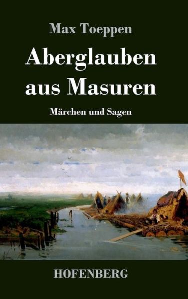 Cover for Max Toeppen · Aberglauben Aus Masuren (Hardcover Book) (2014)