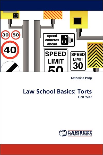 Cover for Katherine Pang · Law School Basics: Torts: First Year (Paperback Book) (2011)
