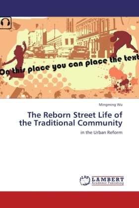 The Reborn Street Life of the Tradit - Wu - Książki -  - 9783845402628 - 