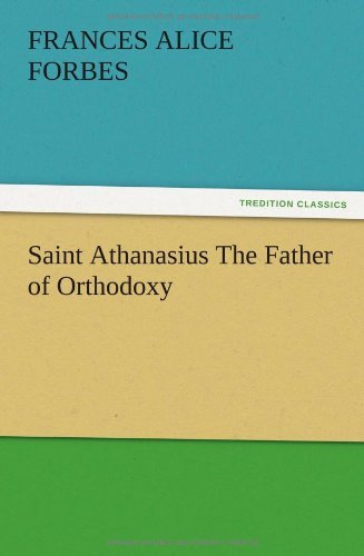 Cover for F. A. Forbes · Saint Athanasius the Father of Orthodoxy (Pocketbok) (2012)
