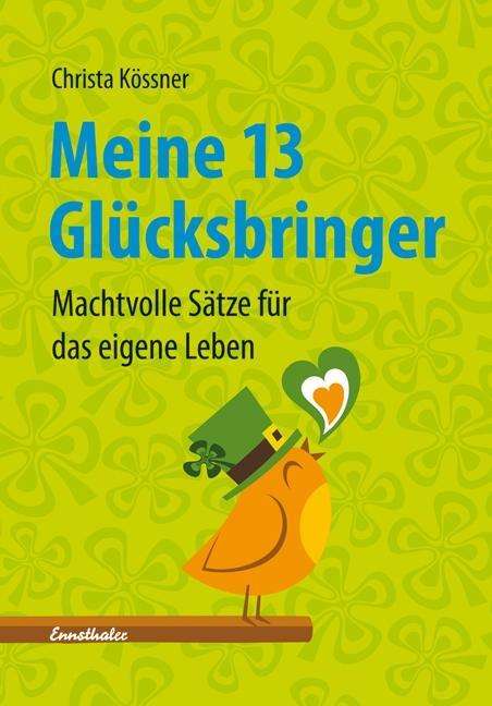 Cover for Christa Kössner · Meine 13 GlÃ¼cksbringer (Book)