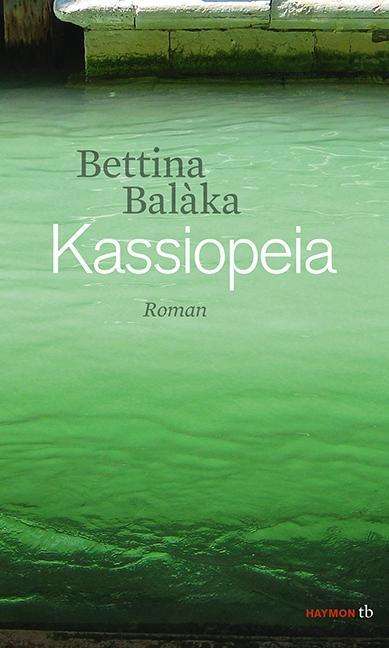 Cover for Bettina Balaka · Kassiopeia (Book)