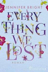 Cover for Bright · Everything we lost (Buch)