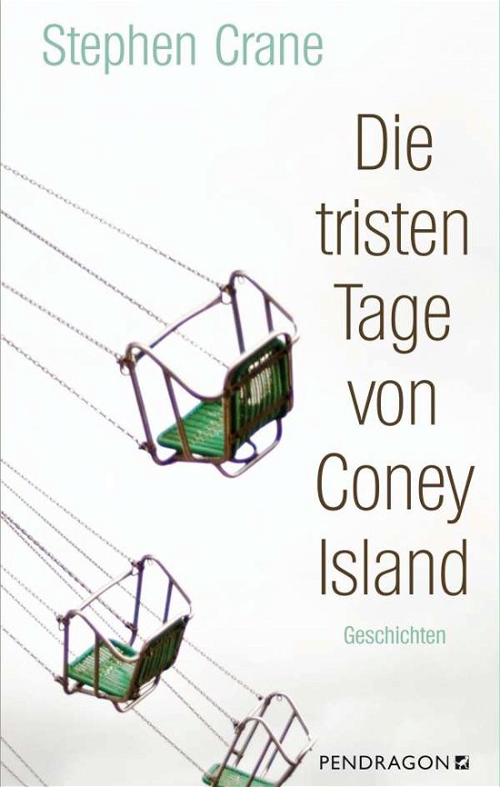 Cover for Stephen Crane · Die tristen Tage von Coney Island (Gebundenes Buch) (2021)