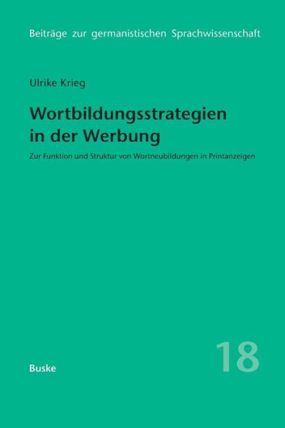 Wortbildungsstrategien in der Wer - Krieg - Livros -  - 9783875483628 - 2006