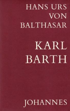 Cover for Hans Urs von Balthasar · Karl Barth (Hardcover Book) (1976)