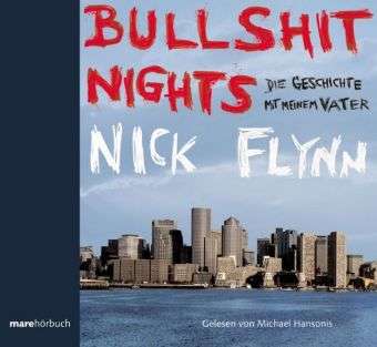 Bullshit Nights - Die Geschich - Flynn Nick - Music - MAREBUCHVERLAG - 9783936384628 - June 13, 2024