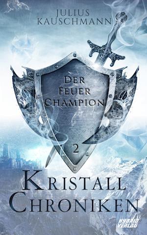 Cover for Julius Kauschmann · Kristallchroniken (Book) (2024)