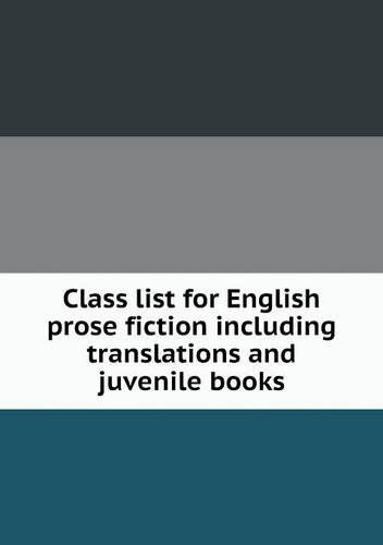 Cover for Boston Public Library · Class List for English Prose Fiction Including Translations and Juvenile Books (Paperback Book) (2013)