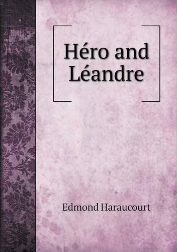 Cover for Edmond Haraucourt · Héro and Léandre (Paperback Book) [French edition] (2013)