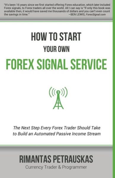 Cover for Rimantas Petrauskas · How to Start Your Own Forex Signal Service (Taschenbuch) (2014)