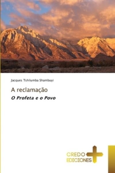 Cover for Jacques Tshilumba Shambuyi · A reclamacao (Paperback Book) (2021)