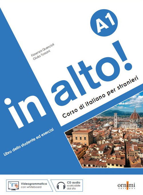 In Alto! A1 + Online Audio + Videogrammatica - Fiorenza Querciolli - Books - Ornimi Editions - 9786188458628 - November 7, 2023