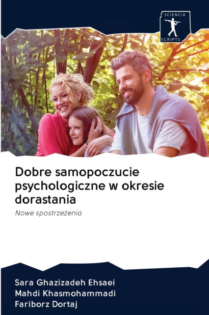 Cover for Sara Ghazizadeh Ehsaei · Dobre samopoczucie psychologiczne w okresie dorastania (Paperback Book) (2020)