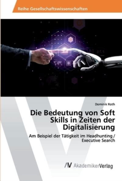 Cover for Roth · Die Bedeutung von Soft Skills in Z (Bok) (2019)
