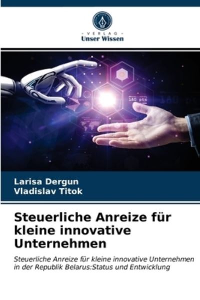 Cover for Larisa Dergun · Steuerliche Anreize fur kleine innovative Unternehmen (Paperback Book) (2021)