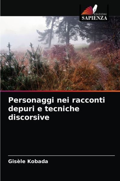 Cover for Gisele Kobada · Personaggi nei racconti depuri e tecniche discorsive (Paperback Book) (2021)