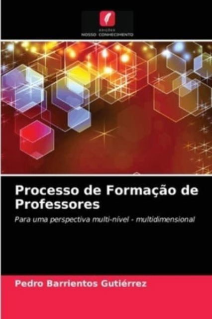 Cover for Pedro Barrientos Gutierrez · Processo de Formacao de Professores (Paperback Book) (2021)