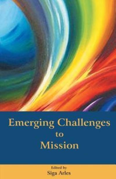 Cover for Siga Arles · Emerging Challenges to Mission (Paperback Book) (2016)