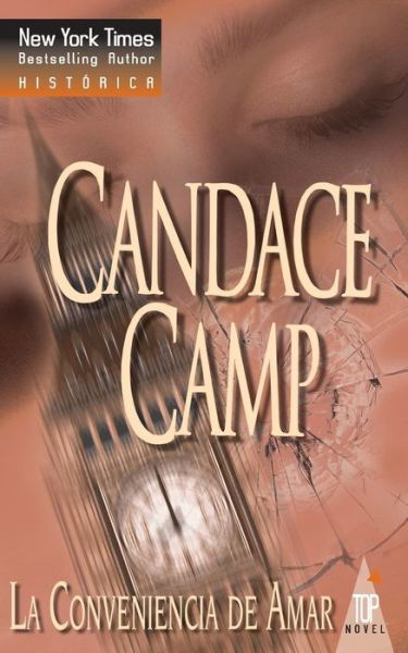 La conveniencia de amar - Candace Camp - Books - Top Novel - 9788467128628 - November 30, 2017