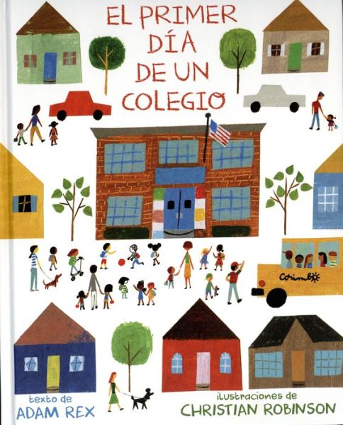 Cover for Adam Rex · El Primer Día De Un Colegio (Paperback Book) (2017)