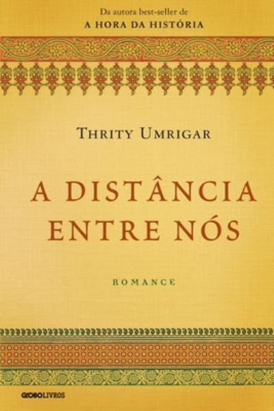 Cover for Thrity Umrigar · A distancia entre nos (Paperback Book) (2021)