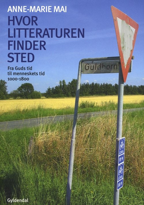Cover for Anne-Marie Mai · Hvor litteraturen finder sted (Heftet bok) [1. utgave] (2010)
