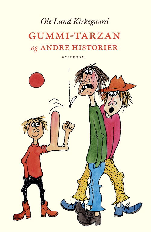 Cover for Ole Lund Kirkegaard · Ole Lund Kirkegaard: Gummi-Tarzan og andre historier (Bound Book) [1e uitgave] (2018)