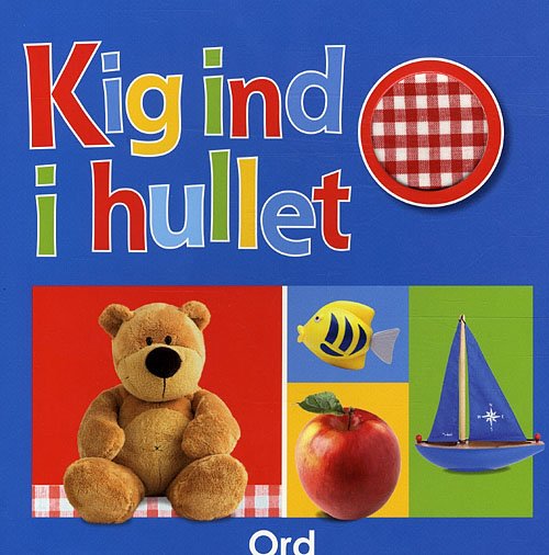 Cover for Dawn Sirett · Kig ind i hullet! Ord (Cardboard Book) [1e uitgave] (2010)