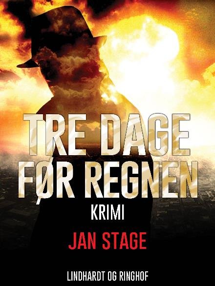Cover for Jan  Stage · Arne Sehested-serien: Tre dage før regnen (Heftet bok) [2. utgave] (2017)