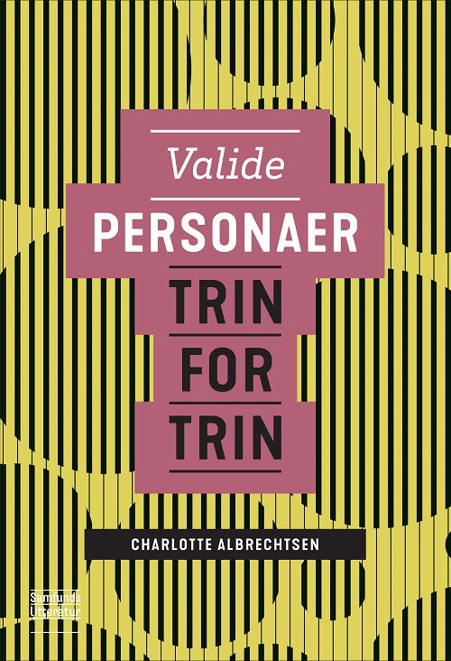 Metoder trin for trin: Valide personaer - Charlotte Albrechtsen - Books - Samfundslitteratur - 9788759335628 - April 13, 2021
