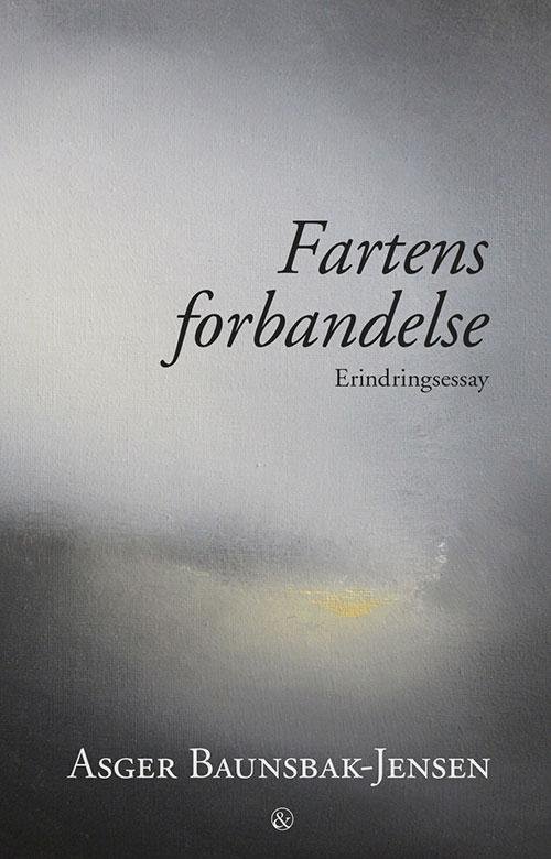 Cover for Asger Baunsbak-Jensen · Fartens forbandelse (Sewn Spine Book) [1st edition] (2015)