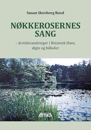 Cover for Susan Skovborg Roed · Nøkkerosernes sang (Paperback Bog) (2020)