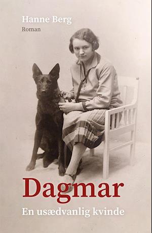 Dagmar - Hanne Berg - Bøger - Skriveforlaget - 9788775740628 - 2. november 2023