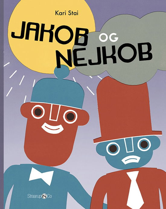 Cover for Kari Stai · Jakob og Nejkob: Jakob og Nejkob 1 (Hardcover Book) [1. Painos] (2023)