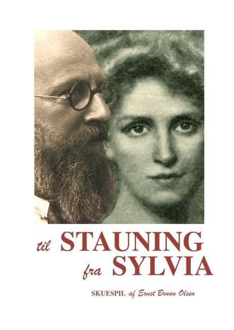 Cover for Ernst Bruun Olsen · Til Stauning fra Sylvia (Hardcover bog) [1. udgave] [Hardback] (2008)